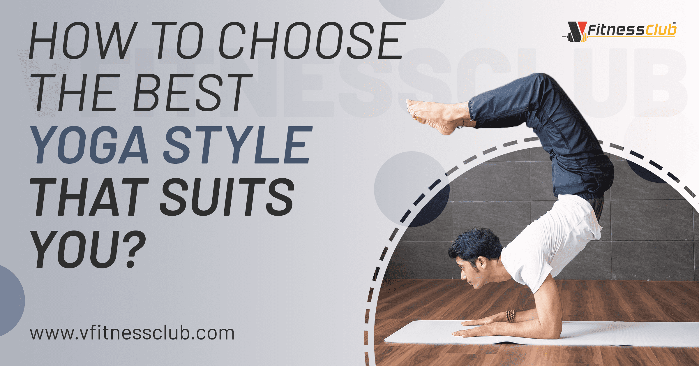 Which Yoga Style Suits You Best? 11 Popular Types of Yoga