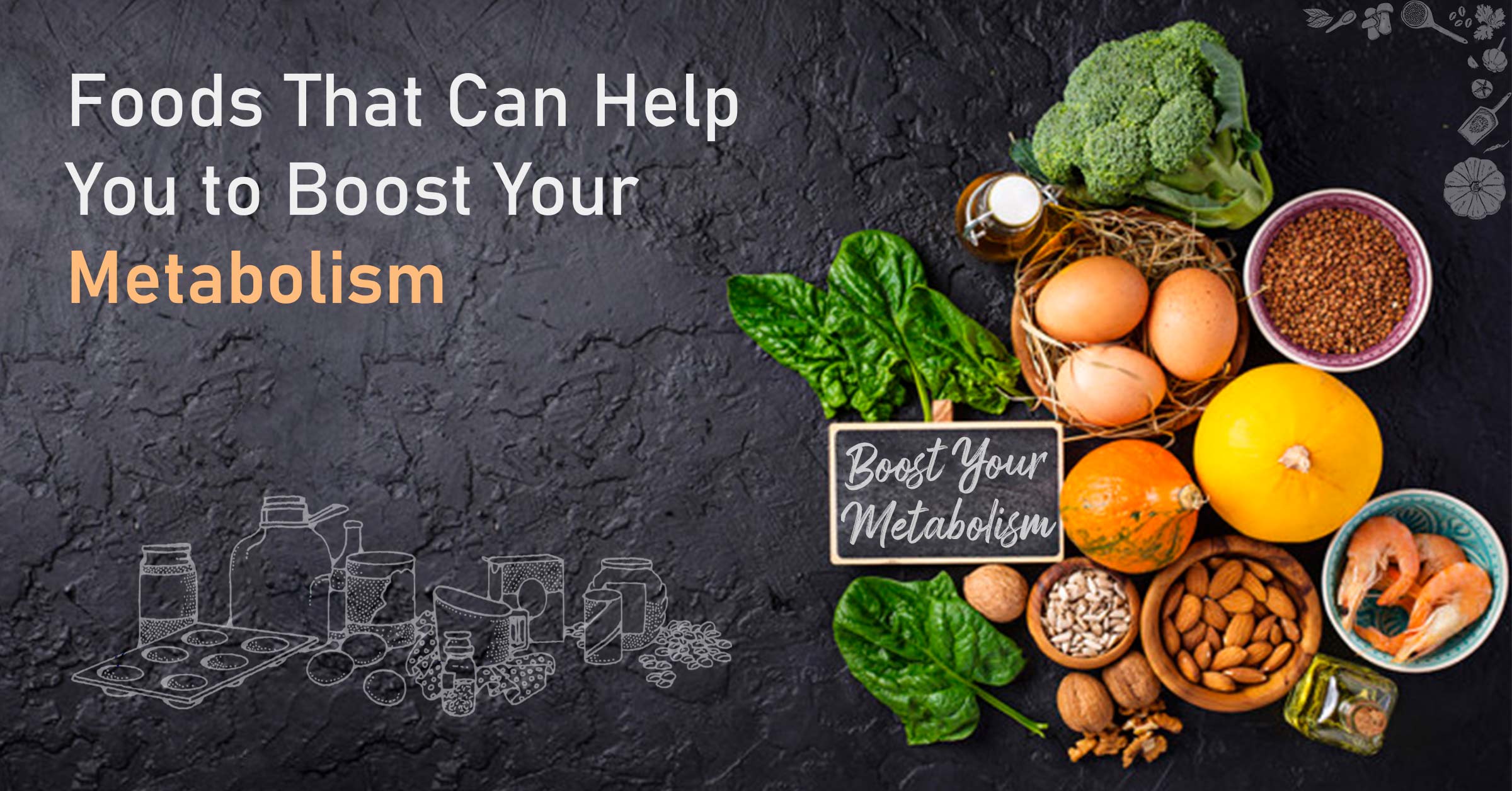 Foods That Can Help You to Boost Your Metabolism