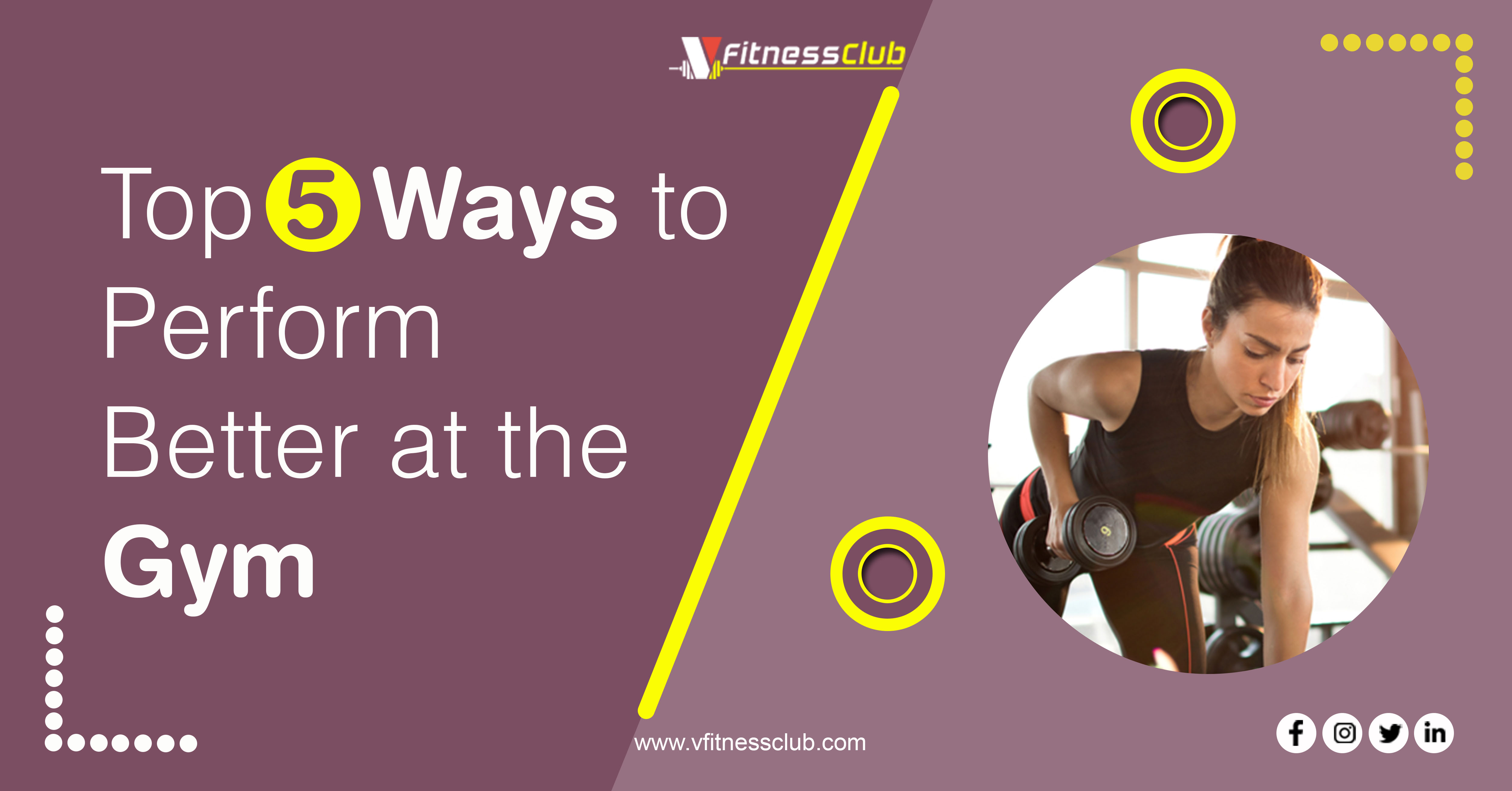 Top 5 Ways to Perform Better at the Gym