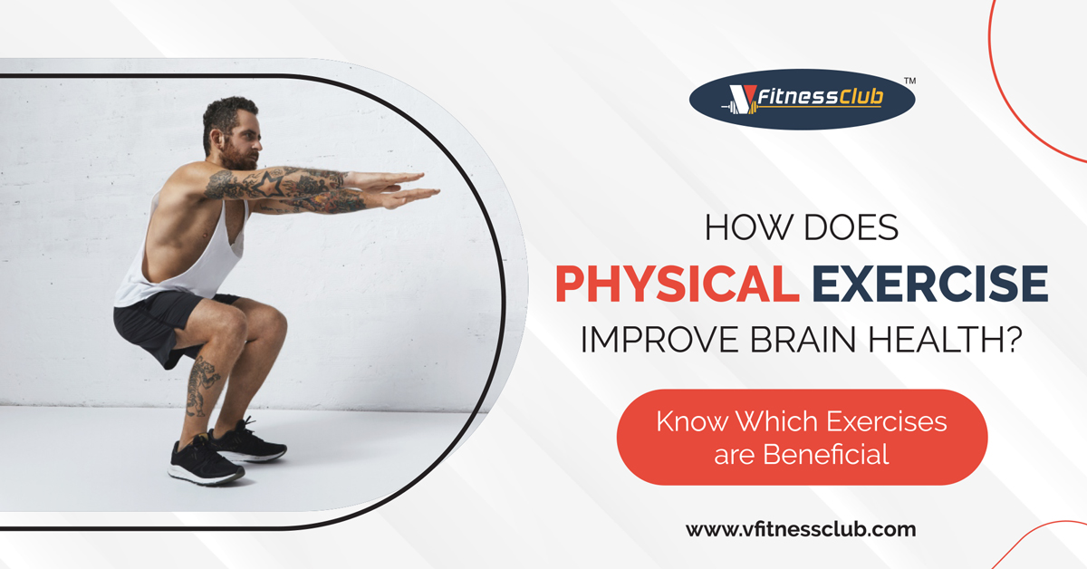 How Does Physical Exercise Improve Brain Health? Know Which Exercises are Beneficial