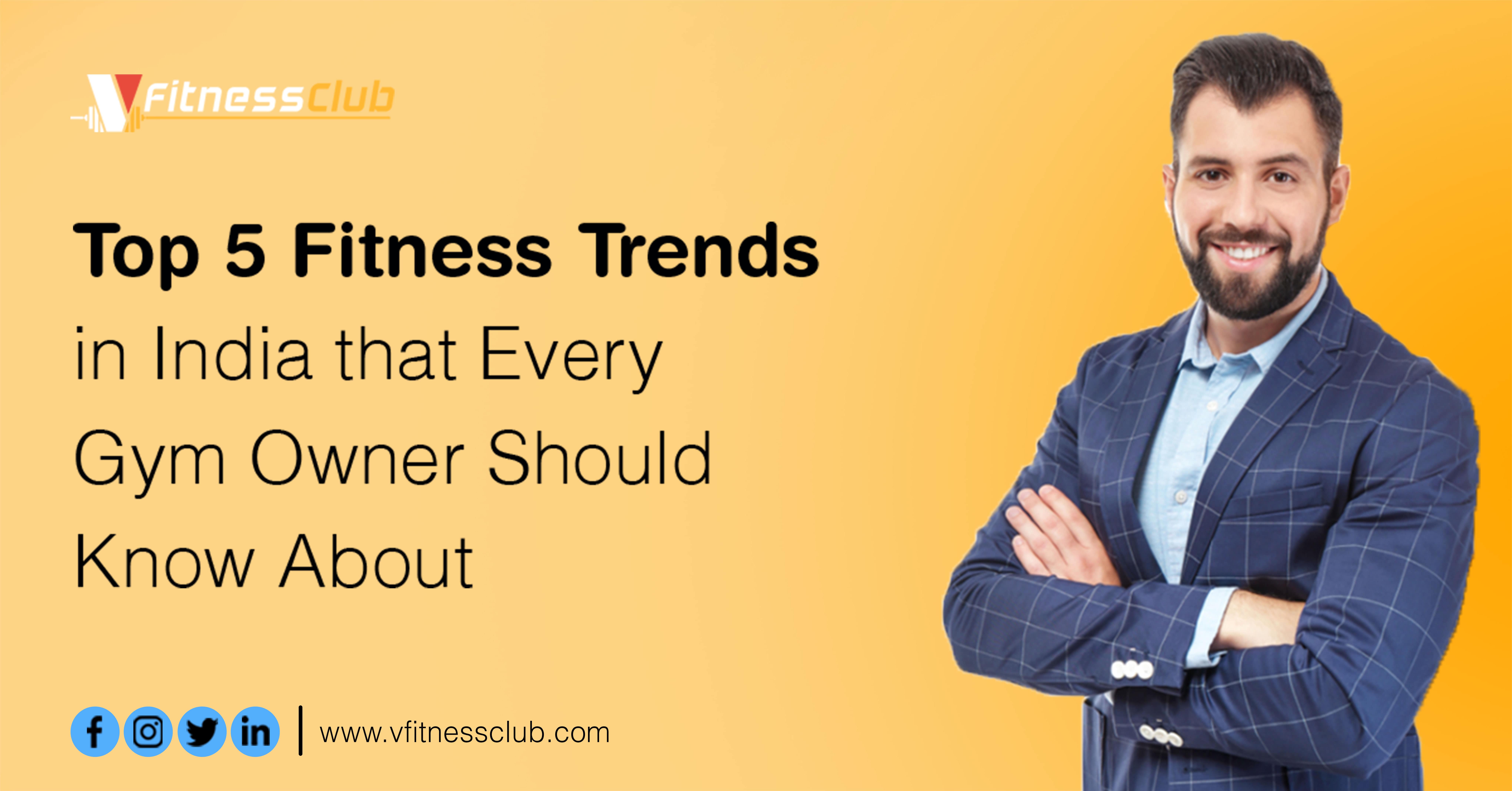 Top 5 Fitness Trends in India that Every Gym Owner Should Know About